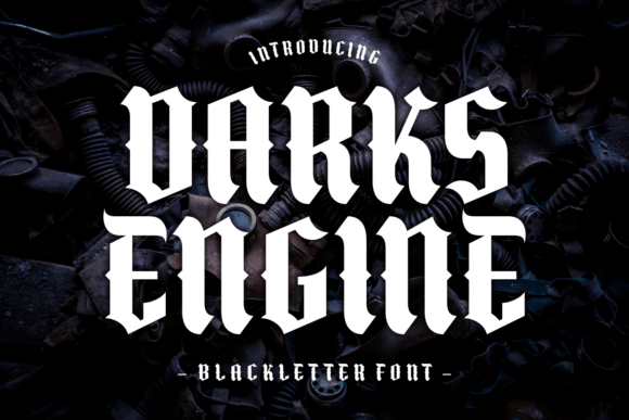 Darks Engine: The Bold Blackletter Typeface for Impactful Campaigns