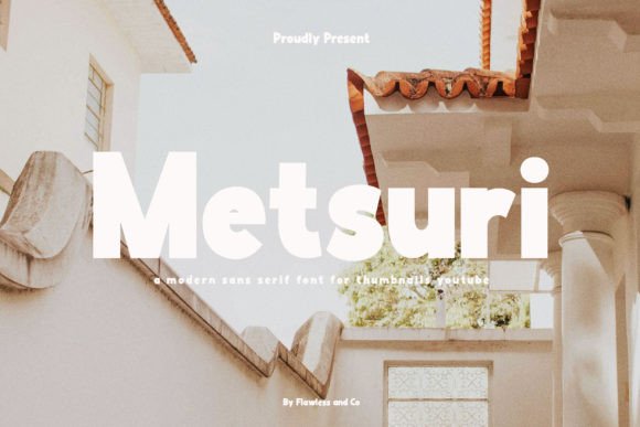 Metsuri: The Bold Sans Serif Typeface for Modern Web Design