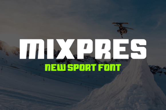 Why Mixpres is the Bold Typeface Your Brand Needs